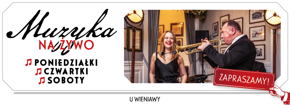 Muzyka na Żywo w Restauracji U Wieniawy w Warszawie